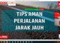 Tips aman berkendara untuk perjalanan jauh dari MPM Motor. (Foto: Dok)