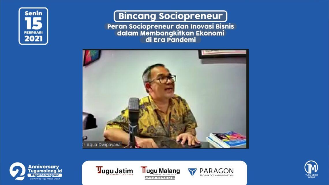 Dr Aqua Dwipayana: Saat Pandemi Covid-19 Perlu Peran Motivator karena Banyak yang Mengalami Frustrasi 1 Pakar Komunikasi dan Motivator Nasional Dr Aqua Dwipayana saat Bincang Sociopreneur yang dilaksanakan melalui Zoom Cloud Meeting bersama Tugu Malang Group. (Foto: Tugu Malang Group/Tugu Jatim)