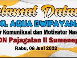 Sharing Komunikasi dan Motivasi di Sultra Tertunda, Dr Aqua Dwipayana Optimalkan di Sumenep