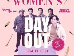 Women’s Day Out Tugu Media Group X Barrat Enterprise Bakal Hadirkan Yovie & Nuno dan Rizky Febian di Malang