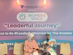 Wadahi Perempuan Penggerak Indonesia, ParagonCorp Luncurkan Women’s Space
