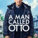 A Man Called Otto, Drama Komedi Tentang Pria Lansia Keras Kepala 8 a man called otto tugu jatim