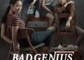 Sinopsis Film Bad Genius, Aksi Pelajar Curangi Ujian demi Raup Cuan 3 film Bad Genius.