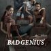 Sinopsis Film Bad Genius, Aksi Pelajar Curangi Ujian demi Raup Cuan 8 film Bad Genius.