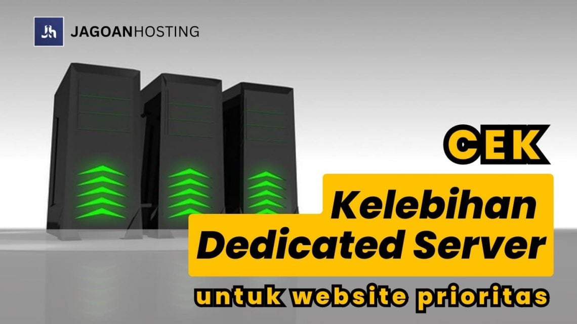 Kelebihan dedicated hosting.