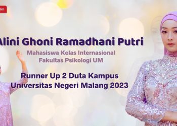 Alini Ghoni, Mahasiswa Kelas Internasional Fakultas Psikologi Jadi Runner Up 2 Duta Kampus UM 2023