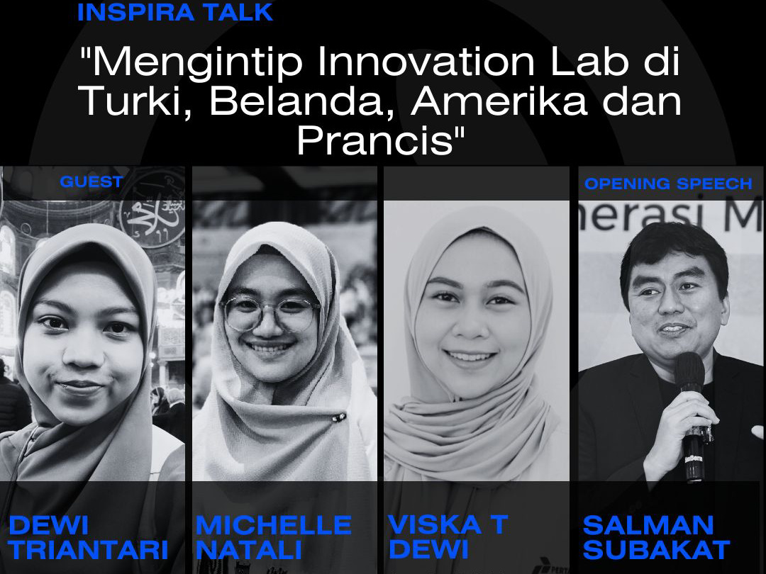 3 Mahasiswa Indonesia Kupas Innovation Lab di Turki, Belanda, dan Perancis 1 Poster Inspira Talk.
