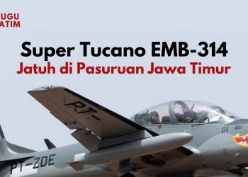 Spesifikasi Super Tucano EMB-314 yang Jatuh di Pasuruan