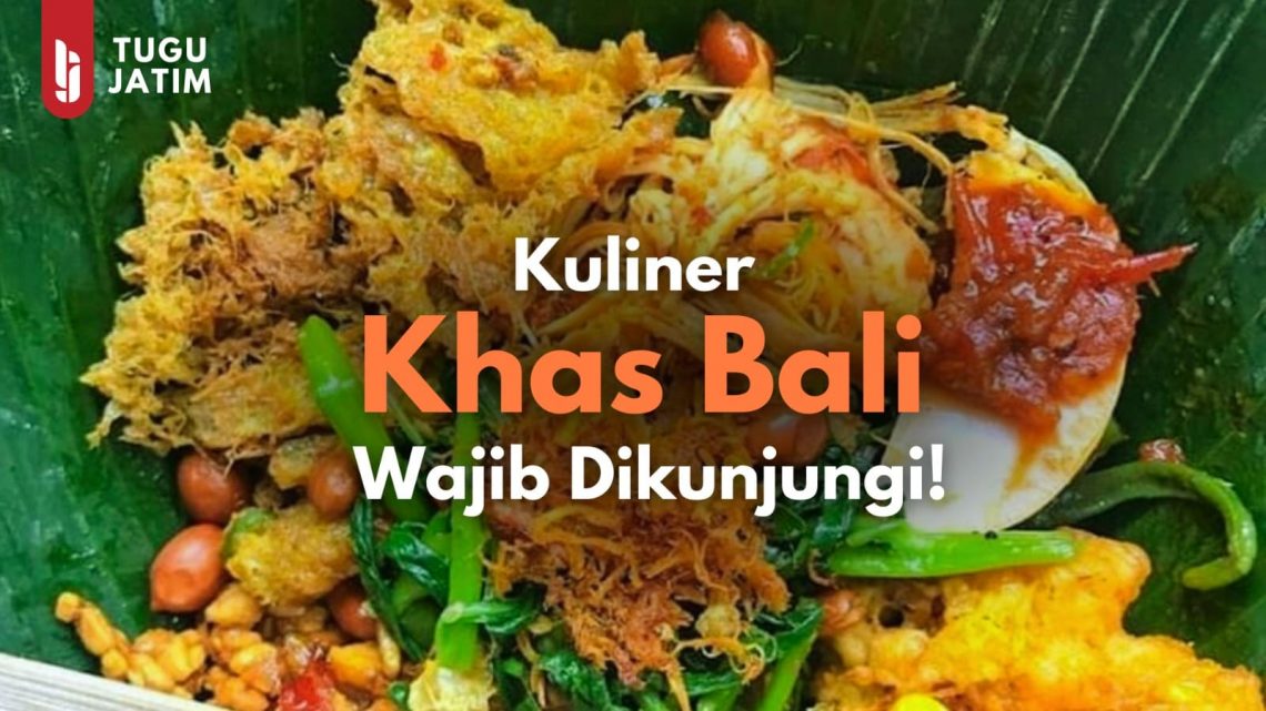 Kuliner Bali.