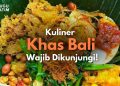 Kuliner Bali.
