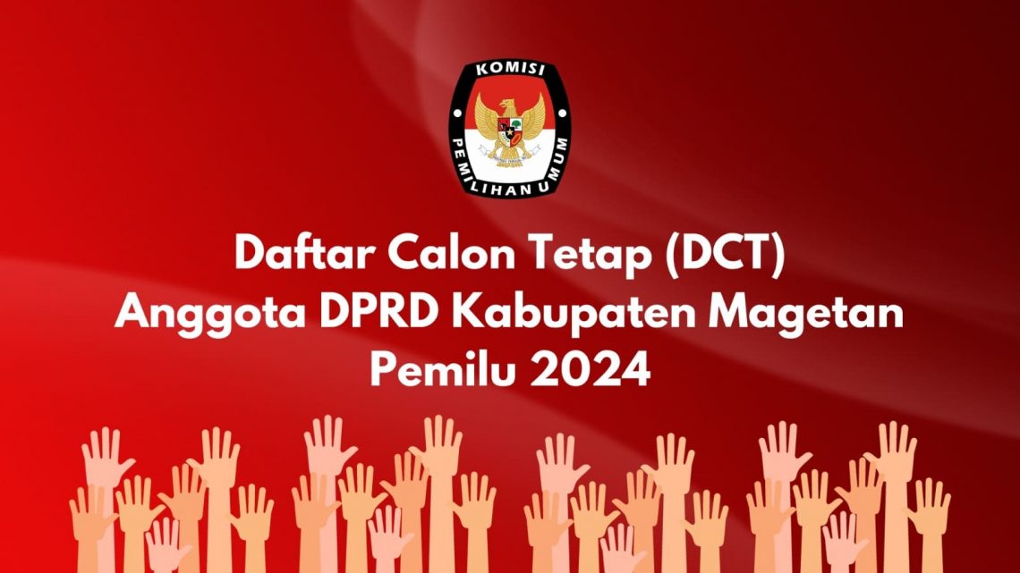 Daftar DCT KPU Kabupaten Magetan. (Foto: Tugu Jatim)