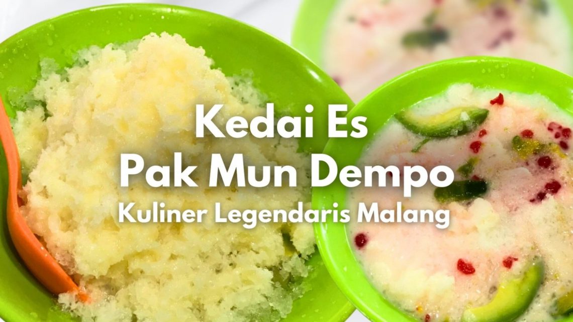 Nikmat dan Segarnya Kuliner Malang di Kedai Es Pak Mun Dempo, 50 Tahunan Eksis Cita Rasa Tak Pernah Pudar 1 Kedai Es Pak Mun Dempo.