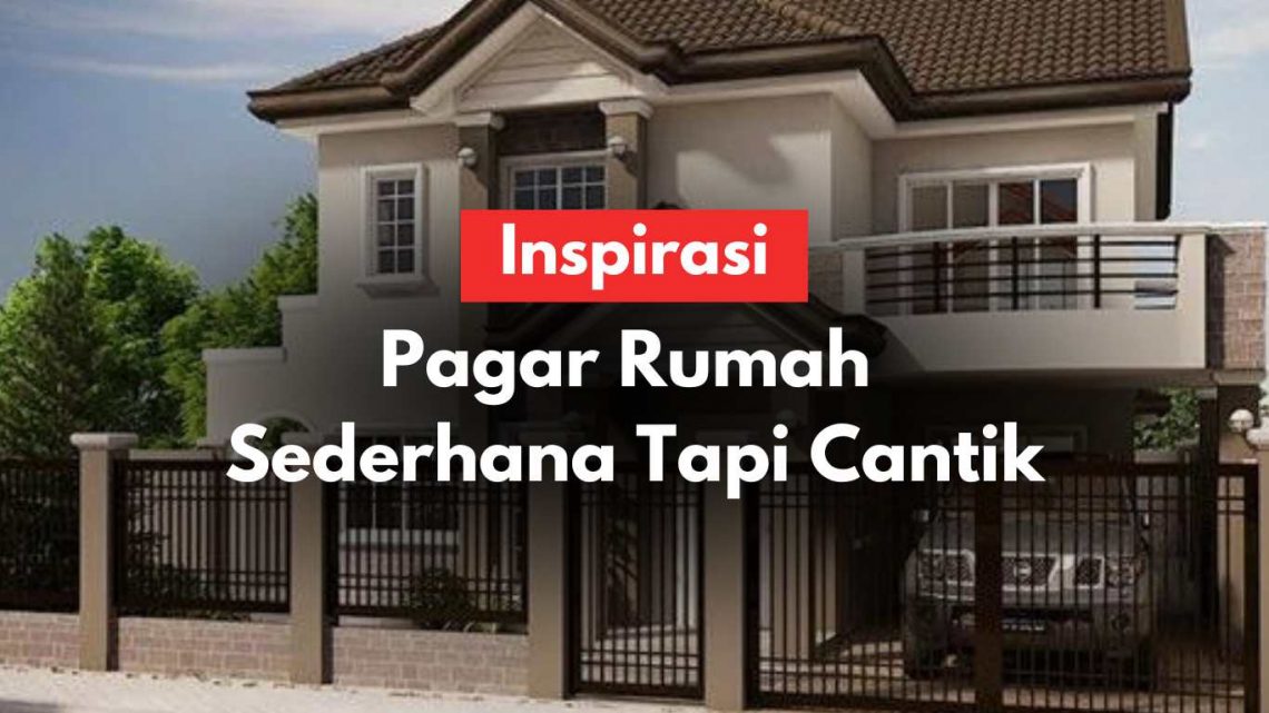 pagar rumah sederhana tapi cantik