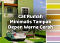 Cat rumah minimalis tampak depan warna cerah