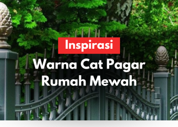 warna cat pagar rumah mewah