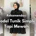 Model Tunik Simple Tapi Mewah