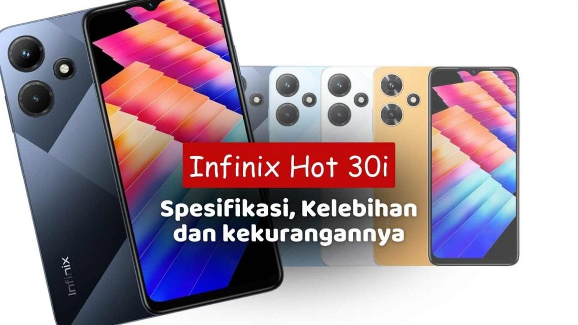 Infinix Hot 30i | Spesifikasi, Kelebihan, dan Kekurangannya 1 Infinix Hot 30i