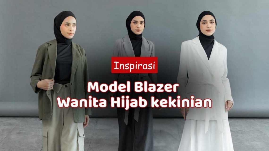 model blazer wanita hijab kekinian
