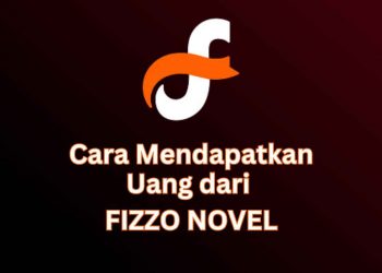 Cara mendapatkan uang dari Fizzo Novel.