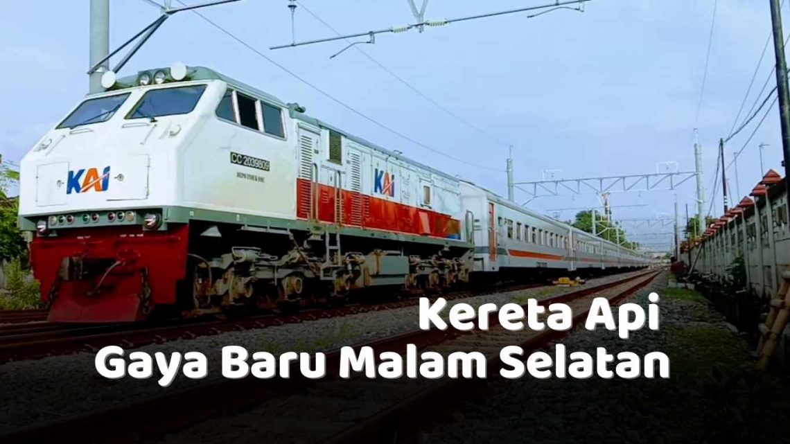 Jadwal dan Rute Kereta Api Gaya Baru Malam Selatan: Lengkap dengan Harga Tiket dan Fasilitasnya 1 Kereta Api Gaya Baru Malam Selatan