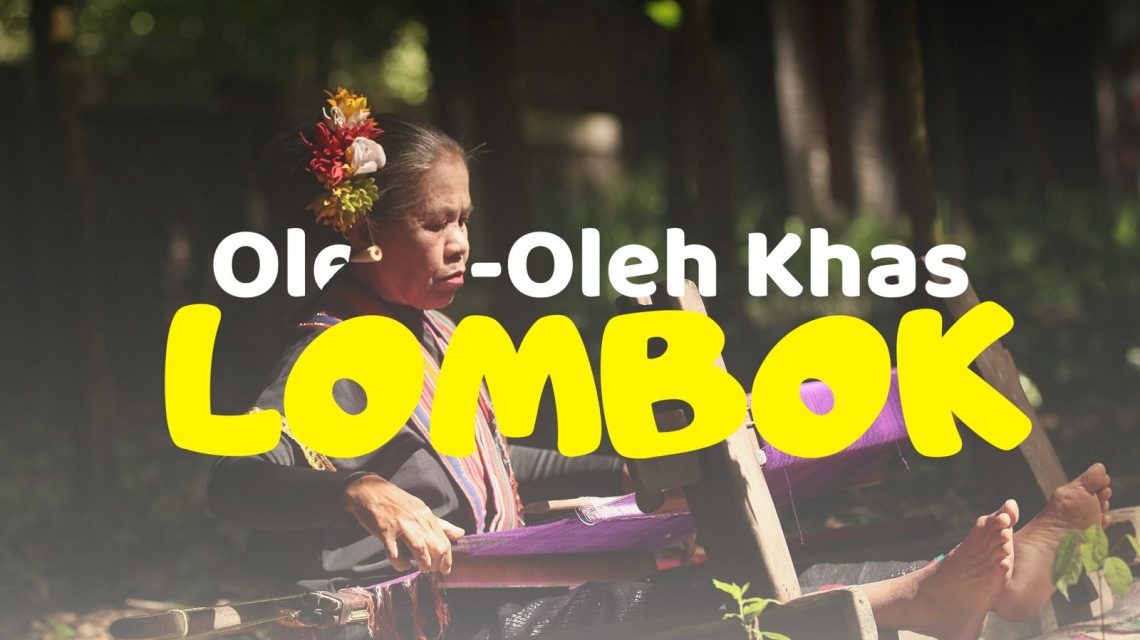 Unik! 9 Oleh-Oleh Khas Lombok, Mulai dari Susu Kuda Liar Hingga Anyaman Ketak Wajib Kalian Bawa Pulang 1 oleh-oleh khas lombok