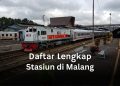 stasiun kereta api di malang