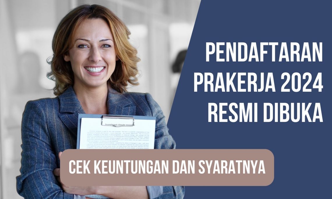 Pendaftaran Prakerja 2024 Sudah Dibuka! Ini Syarat Bikin Akun dan Keuntungannya 5 pendaftaran prakerja 2024