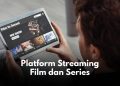 platform streaming film dan series