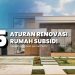 Begini 5 Aturan Renovasi Rumah Subsidi Sesuai Kebijakan Pemerintah 8 aturan renovasi rumah subsidi