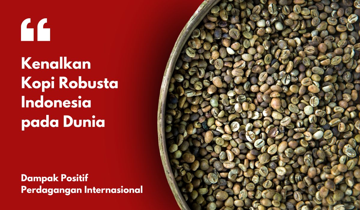 Begini Pengertian Perdagangan Internasional, Kenalkan Keunikan Produk Pada Dunia 6 manfaat perdagangan internasional