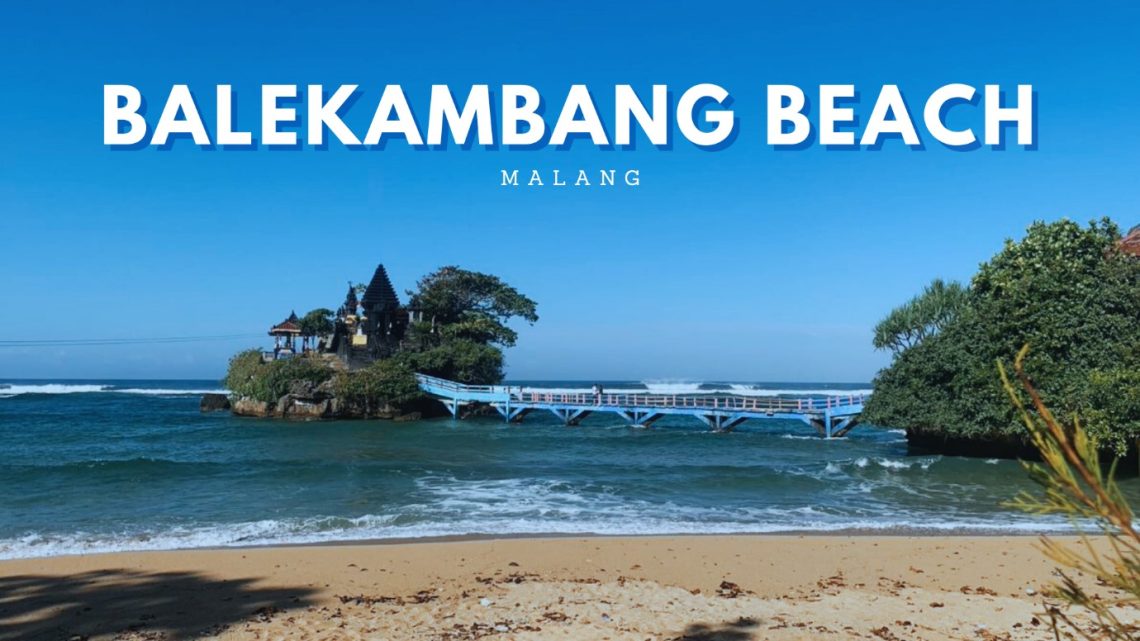 Balekambang Beach, The Best Beach for a Family Trip 1 Balekambang Beach