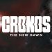 Cronos: The New Dawn.