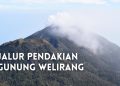 Pendakian gunung Welirang