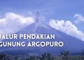 Pendakian Gunung Argopuro