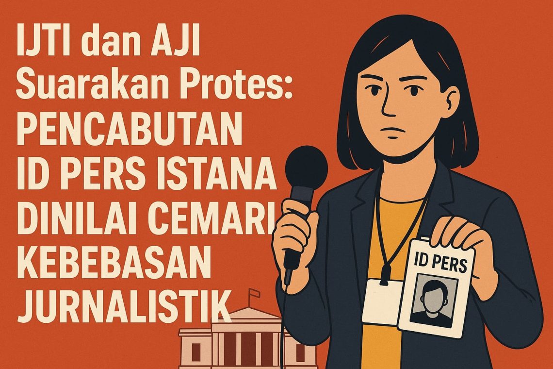 IJTI dan AJI Suarakan Protes! Pencabutan ID Pers Istana Dinilai Cemari Kebebasan Jurnalistik 1 IJTI dan AJI Suarakan Protes! Pencabutan ID Pers Istana Dinilai Cemari Kebebasan Jurnalistik. foto ilustrasi/Ai