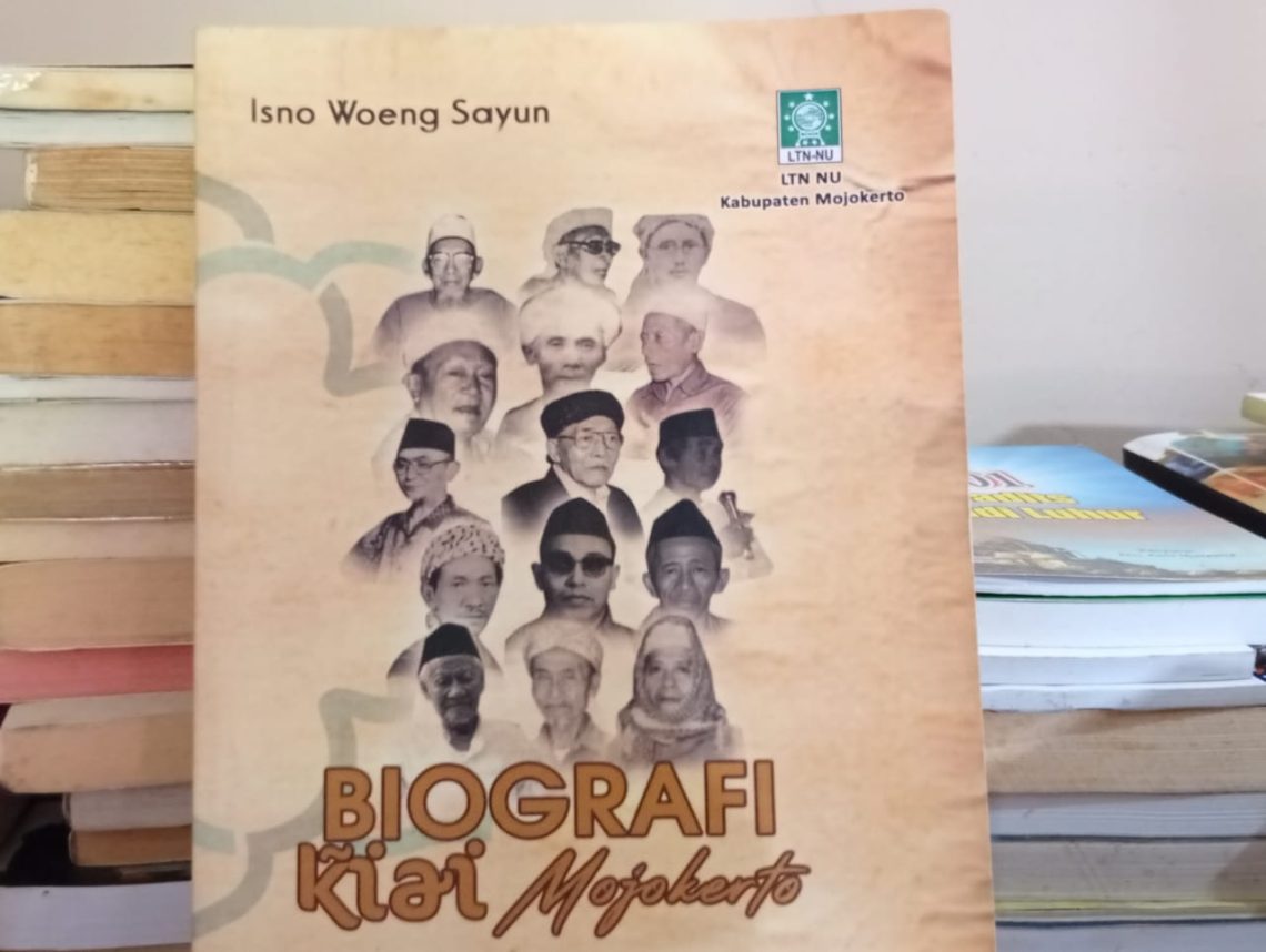 Ini Rekomendasi Buku Biografi Kiai Mojokerto 1 Biografi Kiai Mojokerto